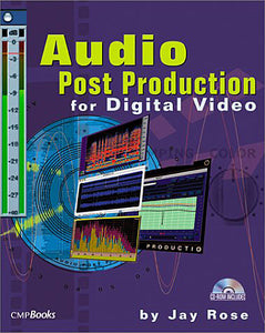 Focal Press - Audio Postproduction for Digital Video by Jay Rose